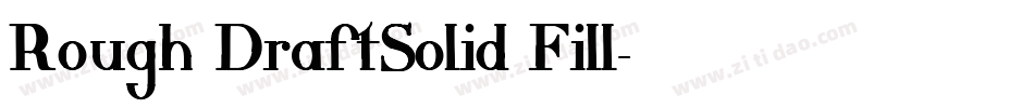 Rough DraftSolid Fill字体转换